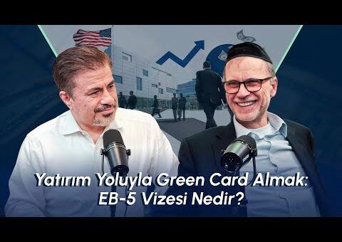 Yatırım Yoluyla Green Card Almak: EB-5 Vizesi Nedir?